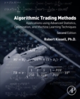 Algorithmic Trading Methods : Applications Using Advanced Statistics, Optimization, and Machine Learning Techniques - eBook