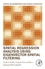 Spatial Regression Analysis Using Eigenvector Spatial Filtering - eBook