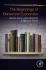 The Beginnings of Behavioral Economics : Katona, Simon, and Leibenstein's X-Efficiency Theory - eBook