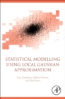 Statistical Modeling Using Local Gaussian Approximation - Book
