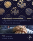 Diagnosis and Management in Parkinson's Disease : The Neuroscience of Parkinson's Disease, Volume 1 - eBook