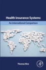 Health Insurance Systems : An International Comparison - eBook