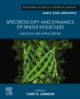 Spectroscopy and Dynamics of Single Molecules : Methods and Applications - eBook