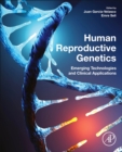 Human Reproductive Genetics : Emerging Technologies and Clinical Applications - Book