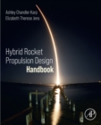 Hybrid Rocket Propulsion Design Handbook - eBook