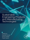 Sustainable Engineering Products and Manufacturing Technologies - eBook