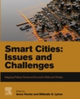 Smart Cities: Issues and Challenges : Mapping Political, Social and Economic Risks and Threats - eBook