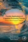 Flexible Applications of Cognitive Processing Therapy : Evidence-Based Treatment Methods - eBook