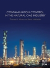 Contamination Control in the Natural Gas Industry - eBook
