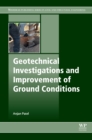 Geotechnical Investigations and Improvement of Ground Conditions - eBook