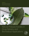 Natural Polysaccharides in Drug Delivery and Biomedical Applications - eBook