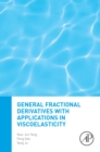 General Fractional Derivatives with Applications in Viscoelasticity - eBook
