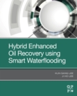 Hybrid Enhanced Oil Recovery Using Smart Waterflooding - eBook