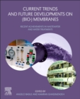 Current Trends and Future Developments on (Bio-) Membranes : Recent Achievements in Wastewater and Water Treatments - eBook