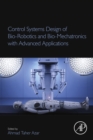 Control Systems Design of Bio-Robotics and Bio-Mechatronics with Advanced Applications - eBook