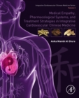 Medical Empathy, Pharmacological Systems, and Treatment Strategies in Integrative Cardiovascular Chinese Medicine : Volume 2 - eBook