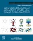 Intra- and Intermolecular Interactions between Non-covalently Bonded Species - eBook