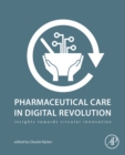 Pharmaceutical Care in Digital Revolution : Insights Towards Circular Innovation - eBook