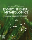 Environmental Metabolomics : Applications in field and laboratory studies to understand from exposome to metabolome - eBook