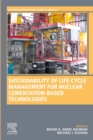 Sustainability of Life Cycle Management for Nuclear Cementation-Based Technologies - eBook