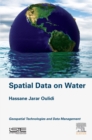 Spatial Data on Water : Geospatial Technologies and Data Management - eBook