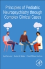 Principles of Pediatric Neuropsychiatry through Complex Clinical Cases - Book