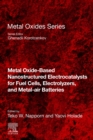 Metal Oxide-Based Nanostructured Electrocatalysts for Fuel Cells, Electrolyzers, and Metal-Air Batteries - eBook