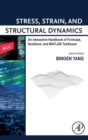 Stress, Strain, and Structural Dynamics : An Interactive Handbook of Formulas, Solutions, and MATLAB Toolboxes - Book