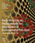 Nano-Materials as Photocatalysts for Degradation of Environmental Pollutants : Challenges and Possibilities - eBook