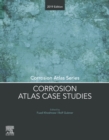 Corrosion Atlas Case Studies : 2019 Edition - eBook