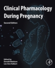 Clinical Pharmacology During Pregnancy - eBook