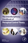 The Interdisciplinary Handbook of Perceptual Control Theory : Living Control Systems IV - eBook