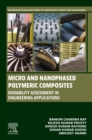 Micro and Nanophased Polymeric Composites : Durability Assessment in Engineering Applications - eBook