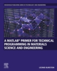 A MATLAB(R) Primer for Technical Programming for Materials Science and Engineering - eBook