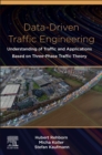Data-Driven Traffic Engineering : Understanding of Traffic and Applications Based on Three-Phase Traffic Theory - eBook