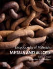 Encyclopedia of Materials: Metals and Alloys - eBook