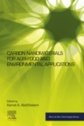 Carbon Nanomaterials for Agri-food and Environmental Applications - eBook