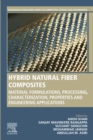 Hybrid Natural Fiber Composites : Material Formulations, Processing, Characterization, Properties, and Engineering Applications - eBook