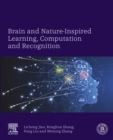 Brain and Nature-Inspired Learning, Computation and Recognition - eBook