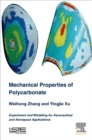 Mechanical Properties of Polycarbonate : Experiment and Modeling for Aeronautical and Aerospace Applications - eBook