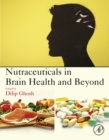 Nutraceuticals in Brain Health and Beyond - eBook