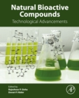 Natural Bioactive Compounds : Technological Advancements - eBook