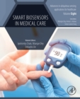 Smart Biosensors in Medical Care - eBook