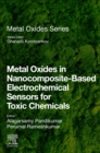 Metal Oxides in Nanocomposite-Based Electrochemical Sensors for Toxic Chemicals - eBook