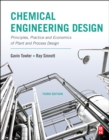 Chemical Engineering Design : Principles, Practice and Economics of Plant and Process Design - Book