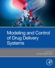 Modeling and Control of Drug Delivery Systems - Book