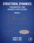 Structural Dynamics Fundamentals and Advanced Applications, Volume II : Volume II - eBook