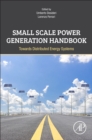 Small Scale Power Generation Handbook : Towards Distributed Energy Systems - Book