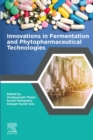 Innovations in Fermentation and Phytopharmaceutical Technologies - eBook