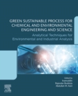 Green Sustainable Process for Chemical and Environmental Engineering and Science : Analytical Techniques for Environmental and Industrial Analysis - eBook